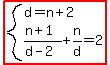 highlight%28system%28d=n%2B2%2C%28n%2B1%29%2F%28d-2%29%2Bn%2Fd=2%29%29