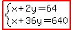 highlight%28system%28x%2B2y=64%2Cx%2B36y=640%29%29