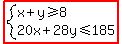 highlight%28system%28x%2By%3E=8%2C20x%2B28y%3C=185%29%29