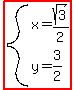 highlight%28system%28x=sqrt%283%29%2F2%2Cy=3%2F2%29%29