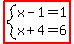 highlight%28system%28x-1=1%2Cx%2B4=6%29%29
