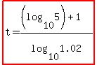 highlight%28t=%28%28log%2810%2C5%29%29%2B1%29%2Flog%2810%2C1.02%29%29