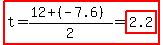 highlight%28t=%2812%2B%28-7.6%29%29%2F2=highlight%282.2%29%29