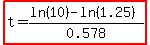 highlight%28t=%28ln%2810%29-ln%281.25%29%29%2F0.578%29