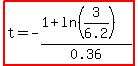 highlight%28t=-%281%2Bln%283%2F6.2%29%29%2F0.36%29
