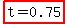 highlight%28t+=+0.75%29