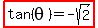 highlight%28tan%28theta%29=-sqrt%282%29%29