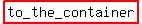 highlight%28to_the_container%29