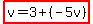 highlight%28v=3%2B%28-5v%29%29