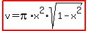 highlight%28v=pi%2Ax%5E2%2Asqrt%281-x%5E2%29%29