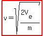 highlight%28v=sqrt%28%282V%5Be%5D%29%2Fm%29%29