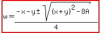 highlight%28w=%28-x-y%2B-+sqrt%28%28x%2By%29%5E2-8A%29%29%2F4%29