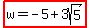 highlight%28w=-5%2B3sqrt%285%29%29
