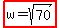 highlight%28w=sqrt%2870%29%29