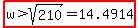 highlight%28w%3Esqrt%28210%29=14.4914%29