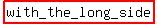 highlight%28with_the_long_side%29