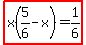 highlight%28x%285%2F6-x%29=1%2F6%29