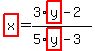 highlight%28x%29=%283%2Ahighlight%28y%29-2%29%2F%285%2Ahighlight%28y%29-3%29