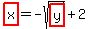 highlight%28x%29=-sqrt%28highlight%28y%29%29%2B2