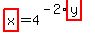 highlight%28x%29=4%5E%28-2%2Ahighlight%28y%29%29