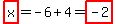 highlight%28x%29+=+-+6+%2B+4+=+highlight%28-+2%29