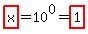 highlight%28x%29+=+10%5E0+=+highlight%281%29