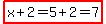 highlight%28x%2B2=5%2B2=7%29