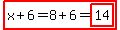 highlight%28x%2B6=8%2B6=highlight%2814%29%29