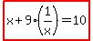 highlight%28x%2B9%281%2Fx%29=10%29