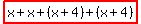 highlight%28x%2Bx%2B%28x%2B4%29%2B%28x%2B4%29%29