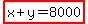 highlight%28x%2By=8000%29