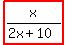 highlight%28x%2F%282x%2B10%29%29