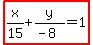 highlight%28x%2F15%2By%2F%28-8%29=1%29