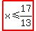 highlight%28x%3C=17%2F13%29+