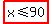 highlight%28x%3C=90%29