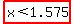 highlight%28x%3C1.575%29