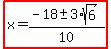 highlight%28x=%28-18%2B-+3%2Asqrt%286%29%29%2F10%29