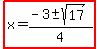 highlight%28x=%28-3%2B-+sqrt%2817%29%29%2F4%29