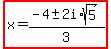 highlight%28x=%28-4%2B-+2i%2Asqrt%285%29%29%2F3%29