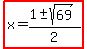 highlight%28x=%281%2B-+sqrt%2869%29%29%2F2%29