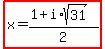 highlight%28x=%281%2Bi%2Asqrt%2831%29%29%2F2%29
