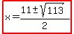 highlight%28x=%2811%2B-+sqrt%28113%29%29%2F2%29