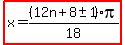 highlight%28x=%2812n%2B8+%2B-+1%29pi%2F18%29