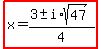 highlight%28x=%283%2B-+i%2Asqrt%2847%29%29%2F4%29