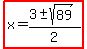highlight%28x=%283%2B-+sqrt%2889%29%29%2F2%29