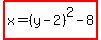 highlight%28x=%28y-2%29%5E2-8%29