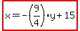 highlight%28x=-%289%2F4%29y%2B15%29