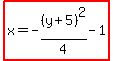 highlight%28x=-%28y%2B5%29%5E2%2F4-1%29
