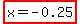 highlight%28x=-0.25%29