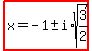 highlight%28x=-1%2B-+i%2Asqrt%283%2F2%29%29